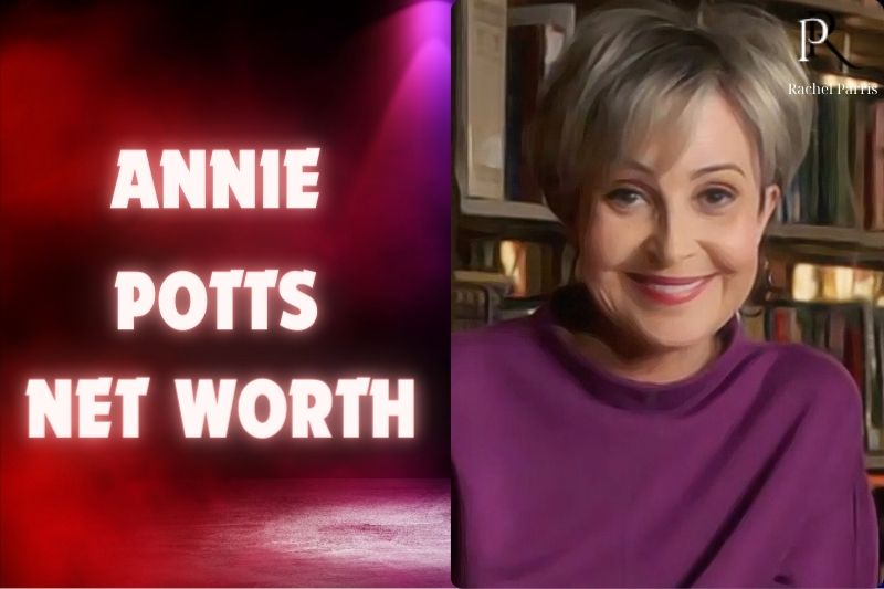 Annie Potts Net Worth