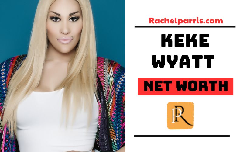 Keke Wyatt Net Worth